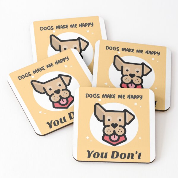Item preview, Dogs Make Me Happy You Don't designed and sold by formylovelydog.