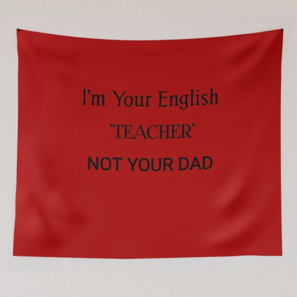 Item preview, I'm Your English Teacher Not Your Dad funny gift for mom  dad  designed and sold by MouhamedMadani.
