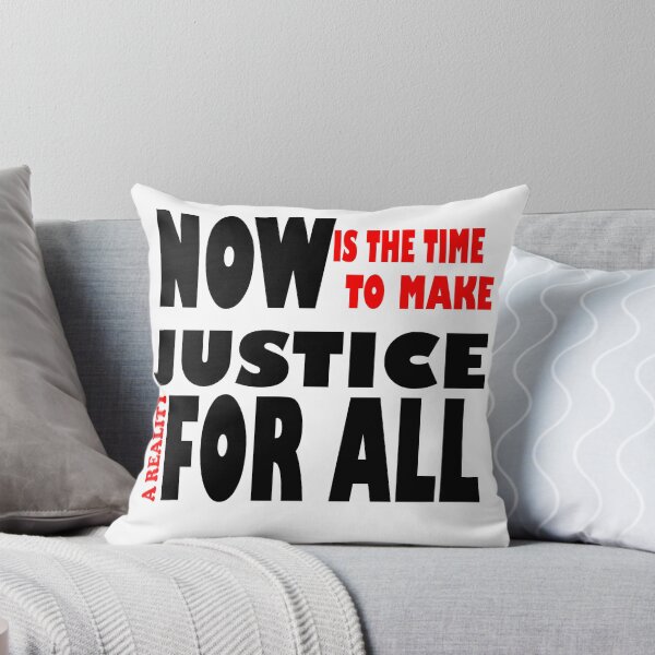 Item preview, Now Is The Time To Make Justice A Really For All designed and sold by Han Zo.