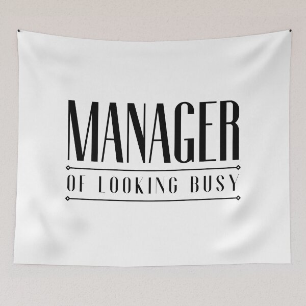 Item preview, Manager of Looking Busy designed and sold by springbloomb.