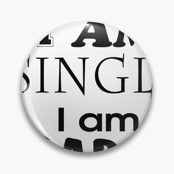 Item preview, I AM SINGLE, I AM HAPPY designed and sold by Printshophub.