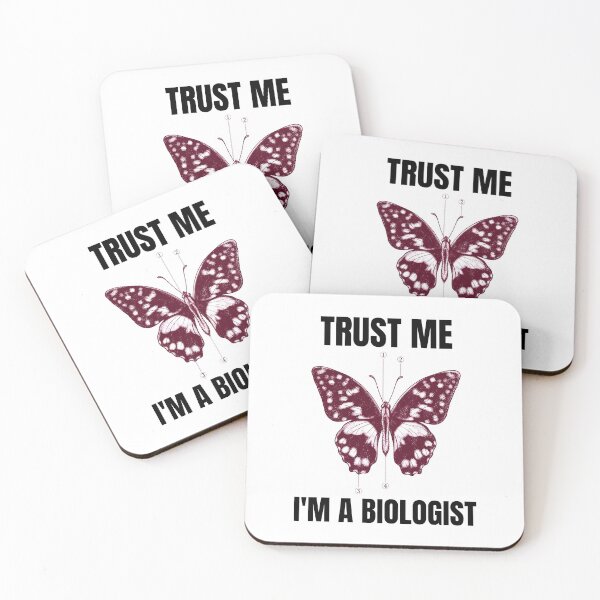 Item preview, Trust Me I'm A Biologist designed and sold by Tender Flower Clothing.
