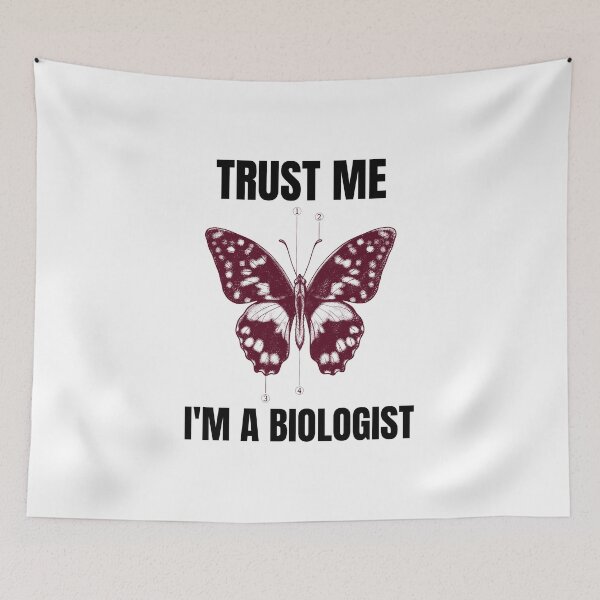Item preview, Trust Me I'm A Biologist designed and sold by Tender Flower Clothing.