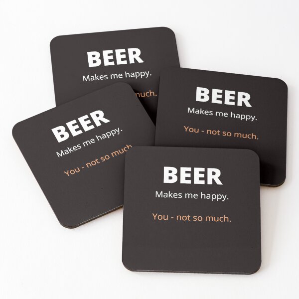 Item preview, Beer makes me happy, you not so much designed and sold by shane62.