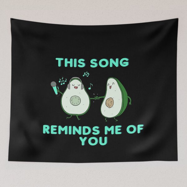 Item preview, This song reminds me of you avocados designed and sold by Coots89.