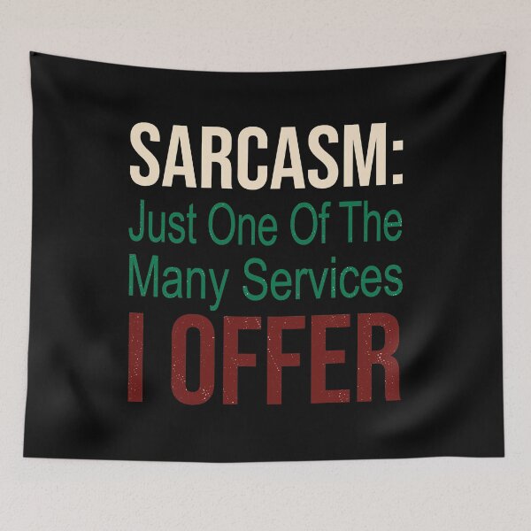 Item preview, Sarcasm: just one of the many services I offer. best funny gifts designed and sold by Awesome 4 all.