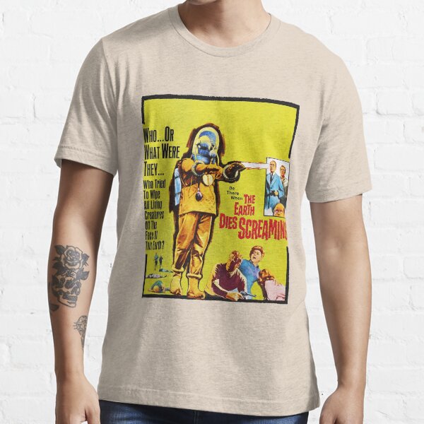 "The Earth Dies Screaming" Tshirt for Sale by RobinSSS Redbubble