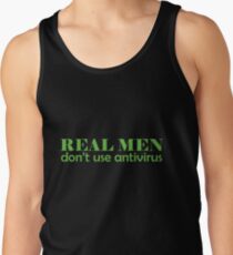 Real Men don't use antivirus Tank Top