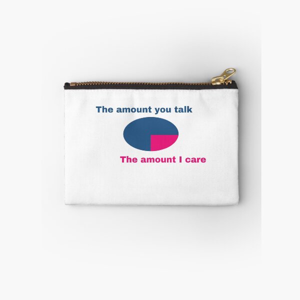 Item preview, The amount you talk, the amount I care designed and sold by shane62.
