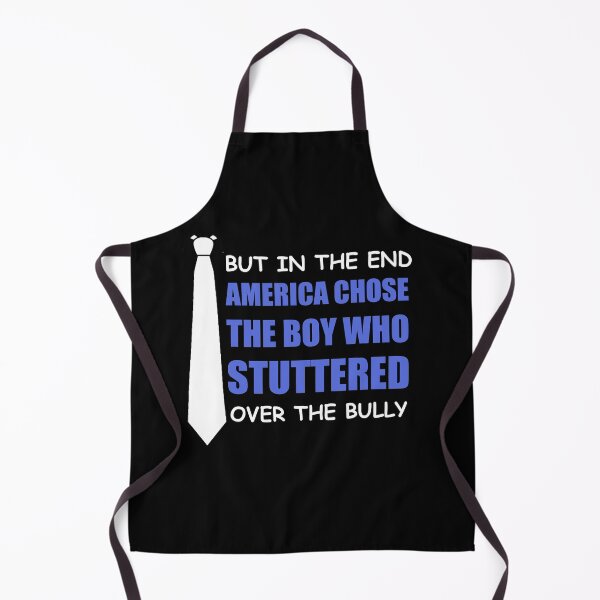 Item preview,  But in the end America chose the boy who stuttered over the bully designed and sold by happy gift art.