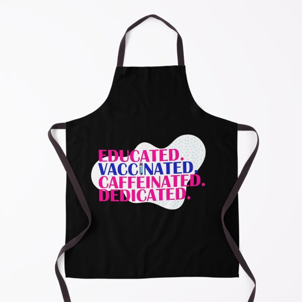 Item preview, Educated Vaccinated Caffeinated Dedicated Funny Vaccinated Quote designed and sold by ZETTIF ⭐⭐⭐⭐⭐.