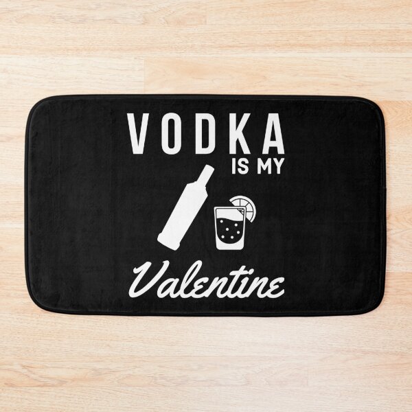 Item preview, Vodka Is My Valentine - Funny Anti Valentines Day - Funny Vodka Lovers designed and sold by AnyKitty.
