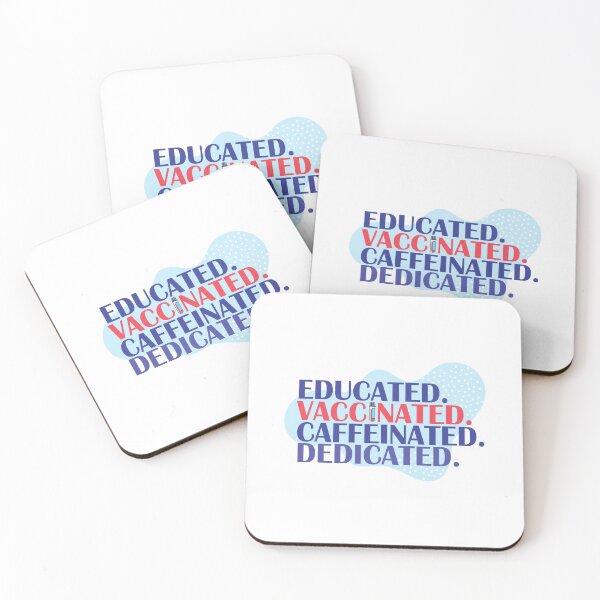 Item preview, Educated Vaccinated Caffeinated Dedicated Funny Vaccinated Quote designed and sold by ZETTIF ⭐⭐⭐⭐⭐.