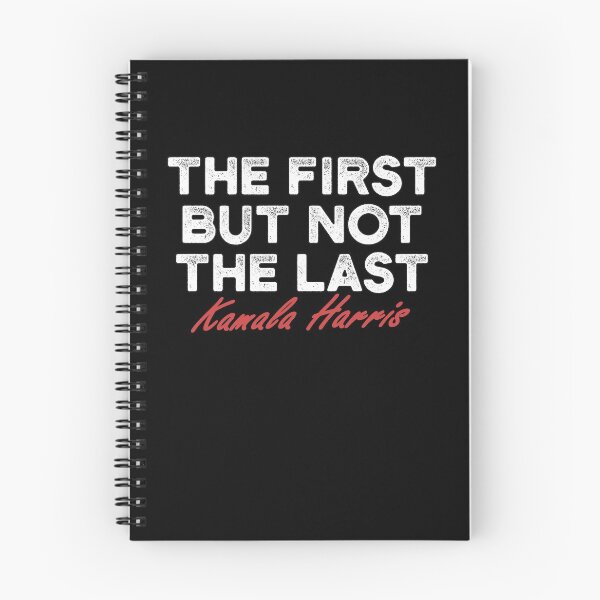 Item preview, The First but not the Last, Kamala Harris designed and sold by CHday.