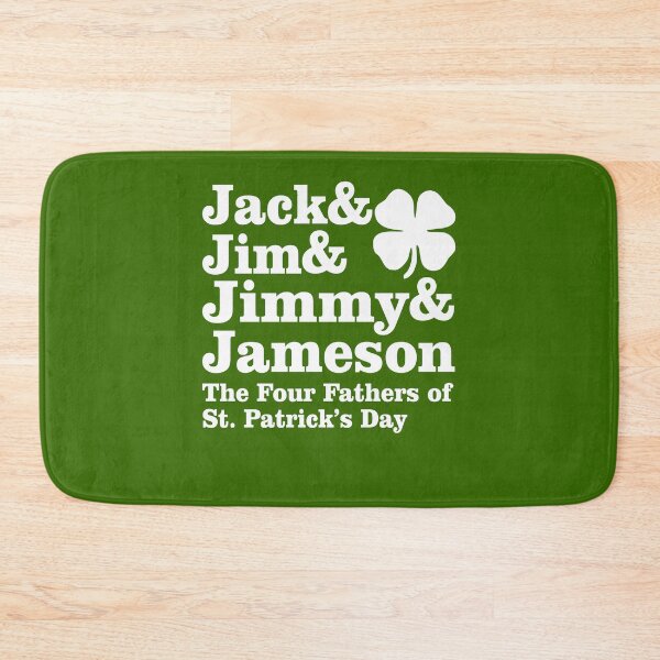 Item preview, jack & jim & jimmy & jameson the four fathers of st patricks day designed and sold by PUNCH ME IN SHOP.