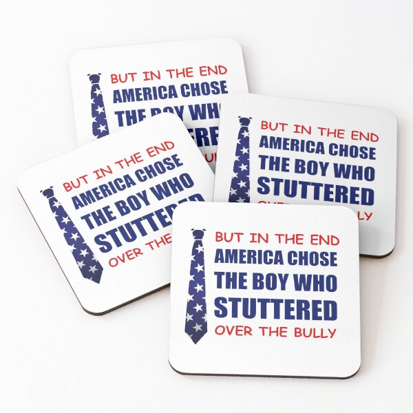 Item preview, But in the end America chose the boy who stuttered over the bully designed and sold by happy gift art.