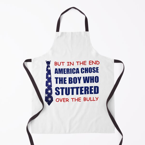 Item preview, But in the end America chose the boy who stuttered over the bully designed and sold by happy gift art.