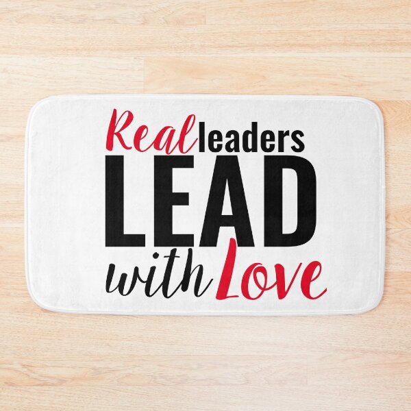 Item preview, Real Leaders Lead With Love designed and sold by mewsis.