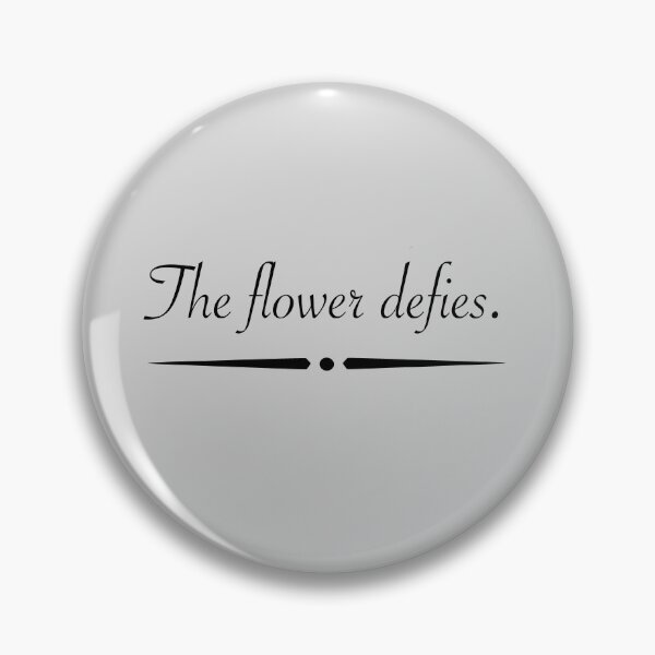 Item preview, The Flower Defies designed and sold by TheLonelyMoon.