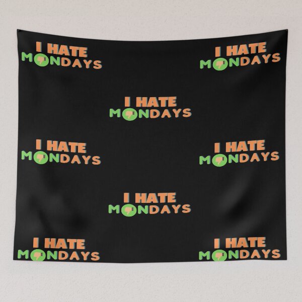 Item preview, I hate Mondays designed and sold by DigitalNobleman.