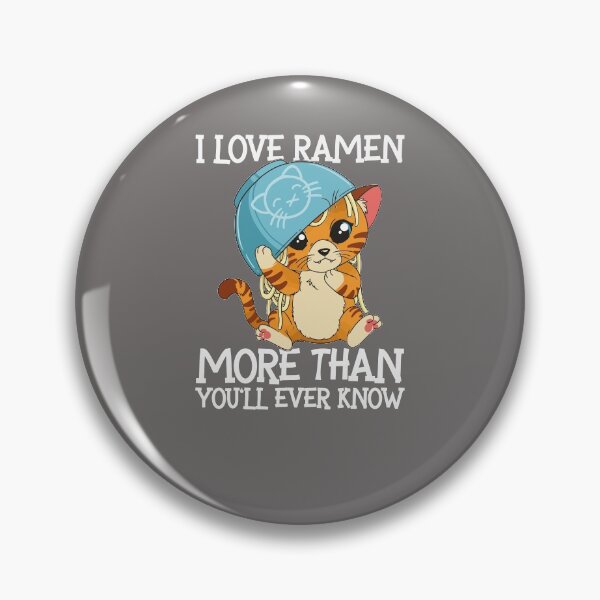 Item preview, I love ramen more than you'll ever know |Kawaii cat designed and sold by FalkDania.