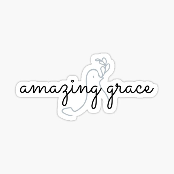 Amazing Grace Print Sticker