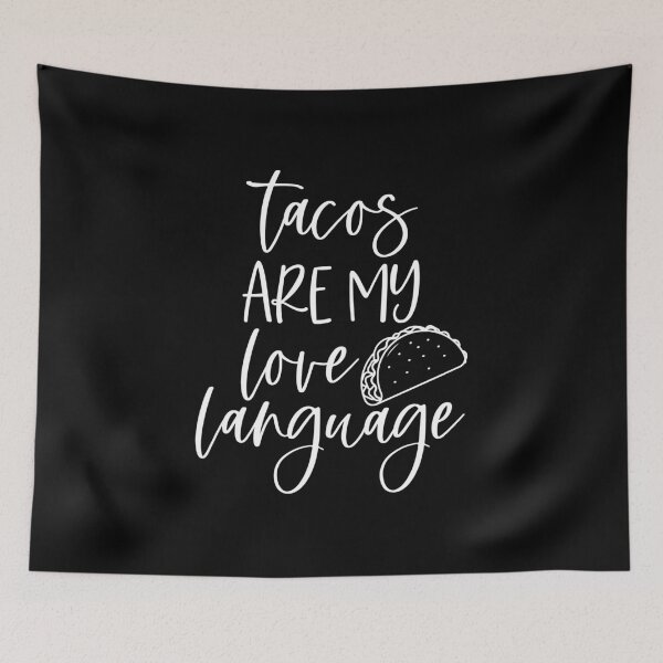 Item preview, Tacos Are My Love Language designed and sold by OnPurposeMarket.