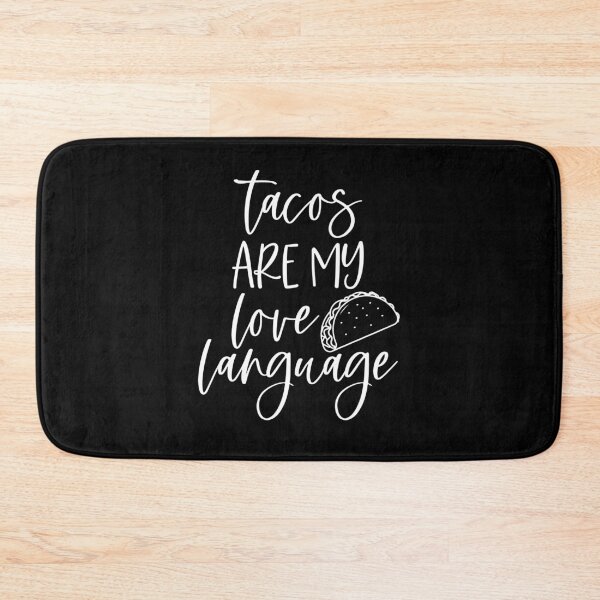 Item preview, Tacos Are My Love Language designed and sold by OnPurposeMarket.