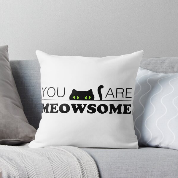 Item preview, You Are Meowsome Black Cat Green Eyes Meow designed and sold by NoMatterLab.