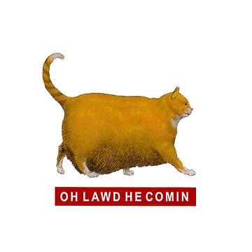 Artwork thumbnail, Oh Lawd He Comin Chonk Chart Meme by Merch-On