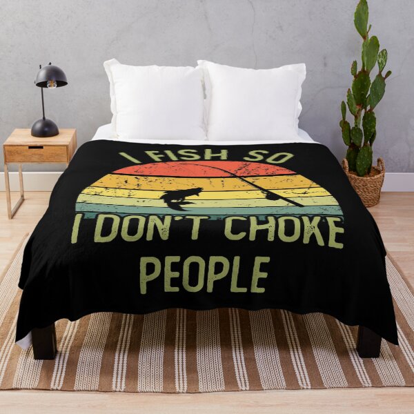 Item preview, I fish so i don't choke people designed and sold by noahs-shop.