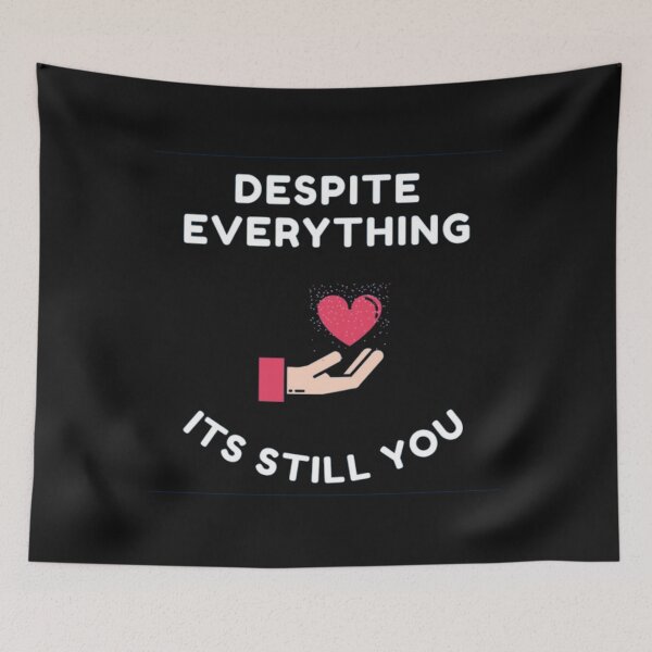 Item preview,  Despite everything its still you sarcastic quote t shirt [P-DEI 32B]  designed and sold by HIPNOTIZAR  CRAFTS.