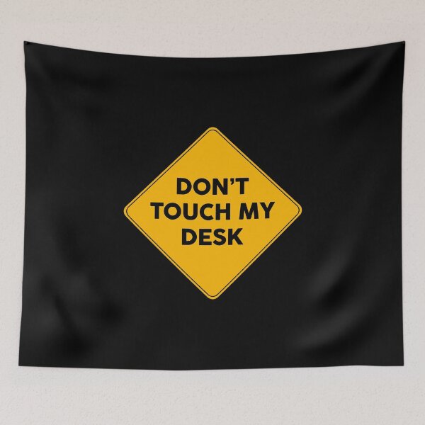 Item preview, Don’t Touch My Desk Warning Yellow Sign  designed and sold by FriendsList.