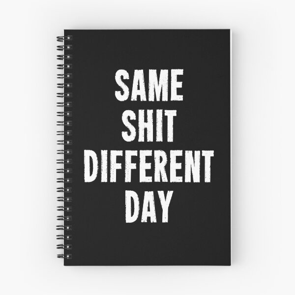 Item preview, SSDD - same shit different day designed and sold by SantoshDesigns.