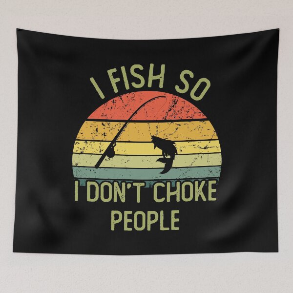 Item preview, I fish so i don't choke people designed and sold by noahs-shop.