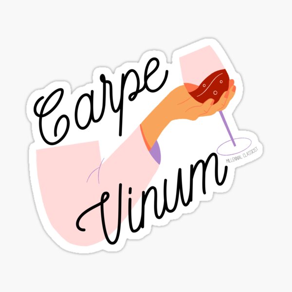 Carpe Vinum: Seize the Wine Sticker