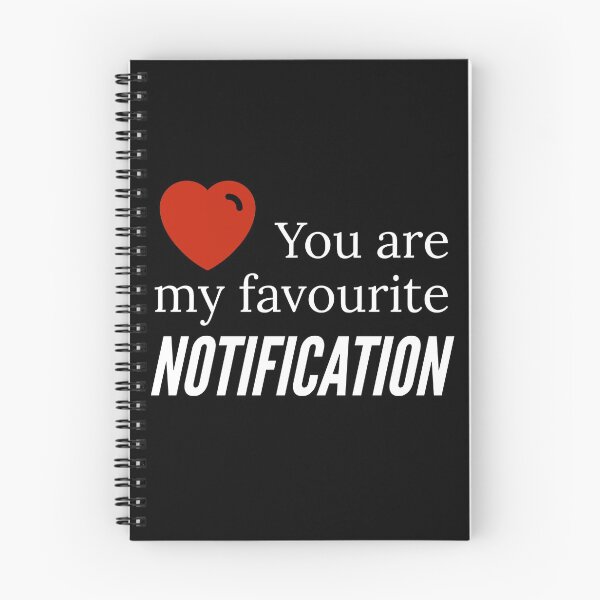 Item preview, You are my favourite notification designed and sold by Gingatoo.