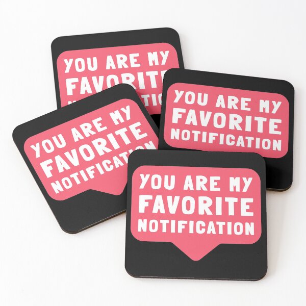 Item preview, You Are My Favorite Notification - Valentines Day designed and sold by ArqDezines.