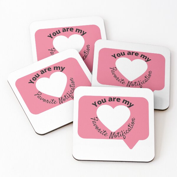 Item preview, You Are My Favorite Notification  designed and sold by thebreeze09.