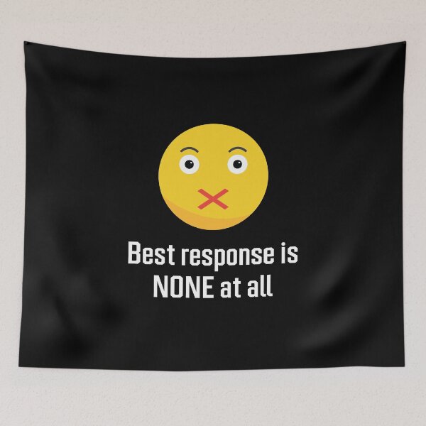 Item preview, Best Response Is None At All Be Quiet Funny designed and sold by Aleodor.