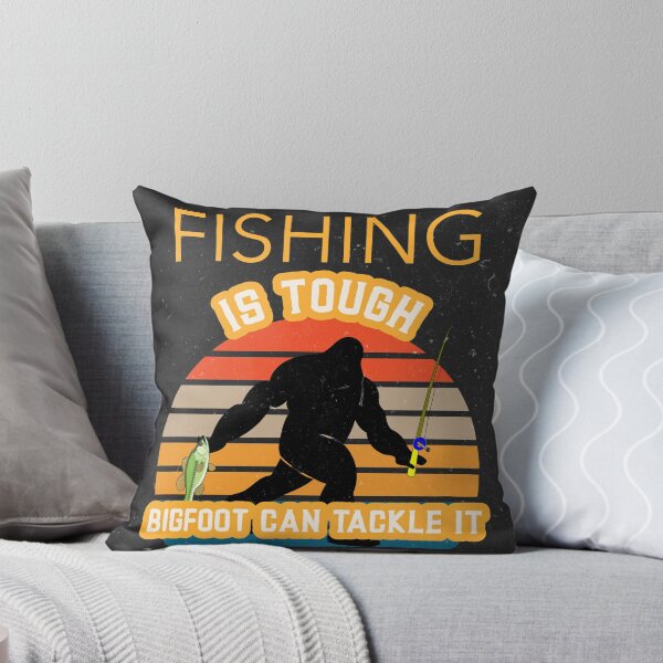 Item preview, Fishing is Tough Big Foot Can Tackle It designed and sold by Ayurveda Fun Store.