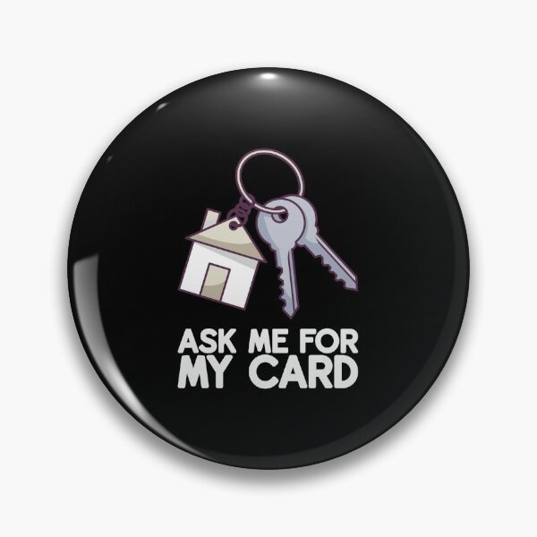 Item preview, Ask Me For My Card - Real Estate Agent Quote designed and sold by biNutz.