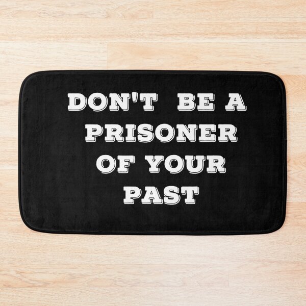 Item preview, Do Not Be A Prisoner Of Your Past  designed and sold by Ani1111.
