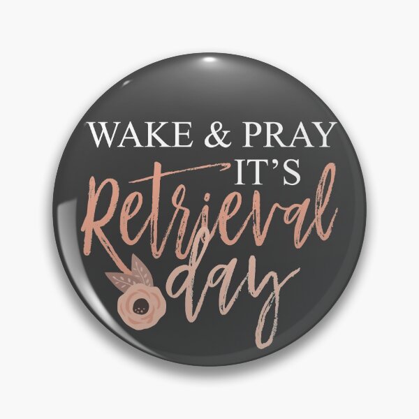 Item preview, Wake Pray Retrieval Day IVF Christian Mama Fertility designed and sold by megatype.
