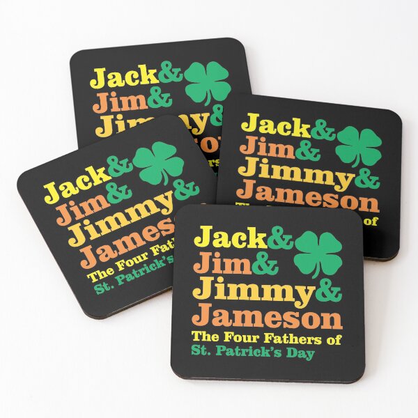 Item preview, jack & jim & jimmy & jameson the four fathers of st patricks day designed and sold by PUNCH ME IN SHOP.