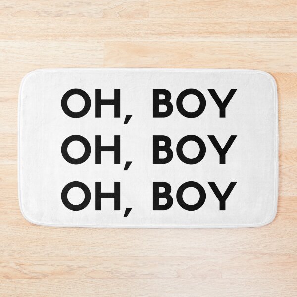 Item preview, Oh, Boy Oh, Boy Oh, Boy Funny Saying designed and sold by HappyPeeps.