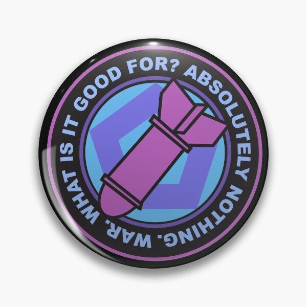 Item preview, War. What Is It Good For? designed and sold by ArtofDissent.