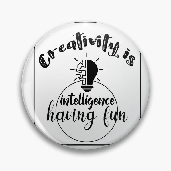 Item preview, Creativity is intelligence having fun  designed and sold by KIKOOSTORE.