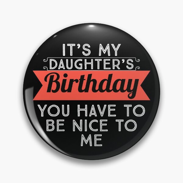Item preview, My daughter's birthday funny shirt design designed and sold by Thought2reality.