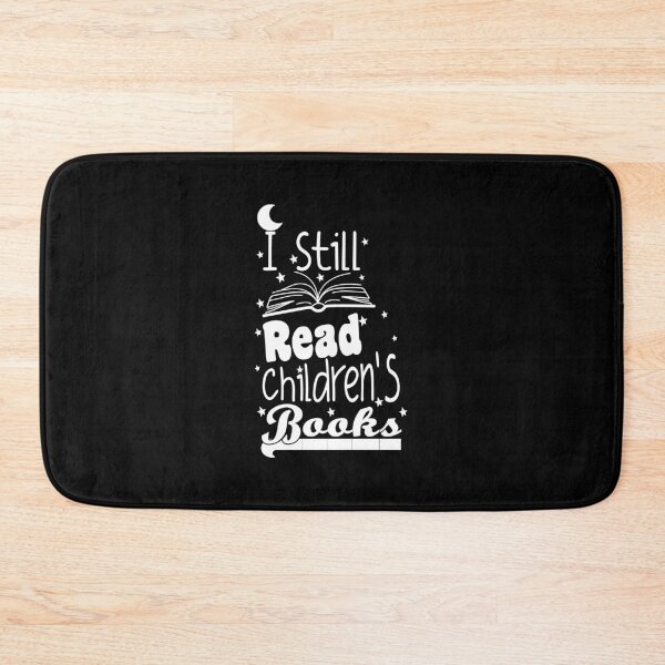 Item preview, I Still Read Childrens Books / Book / Books Gift / Book Lover Gifts / Bookworm / Reading / Book Nerd / Funny Gift Ideas For Books Lovers designed and sold by biigshow.
